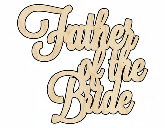 Wood Craft Cutout - Unfinished Wood Shape Father of the Bride Sign Up to 46" NameSigns.com