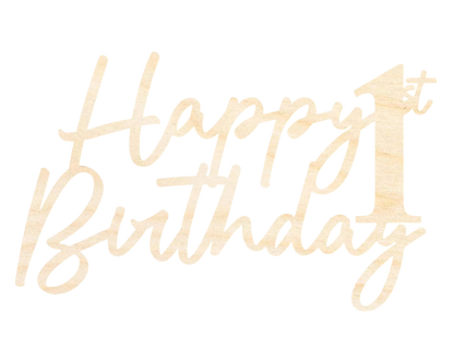 Unfinished Happy 1st Birthday Sign Shape | DIY Craft Cutout | up to 46" DIY