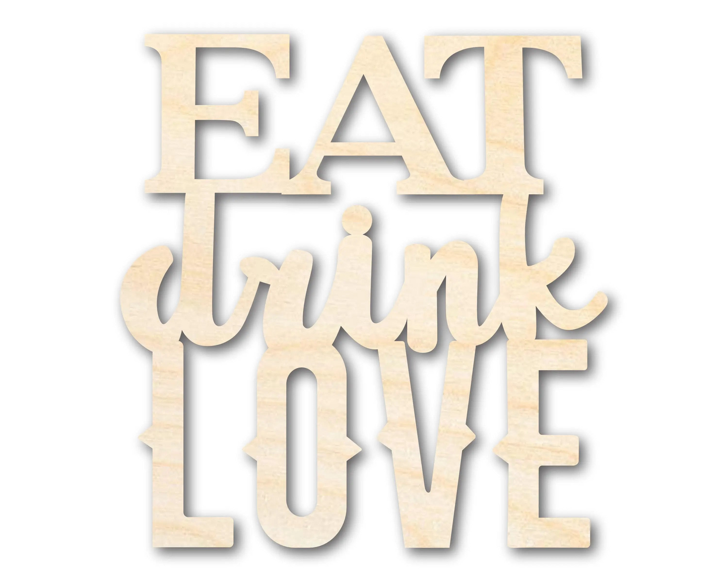 Unfinished Wood Eat Love Drink Cutout | DIY Craft Shape | up to 46" DIY