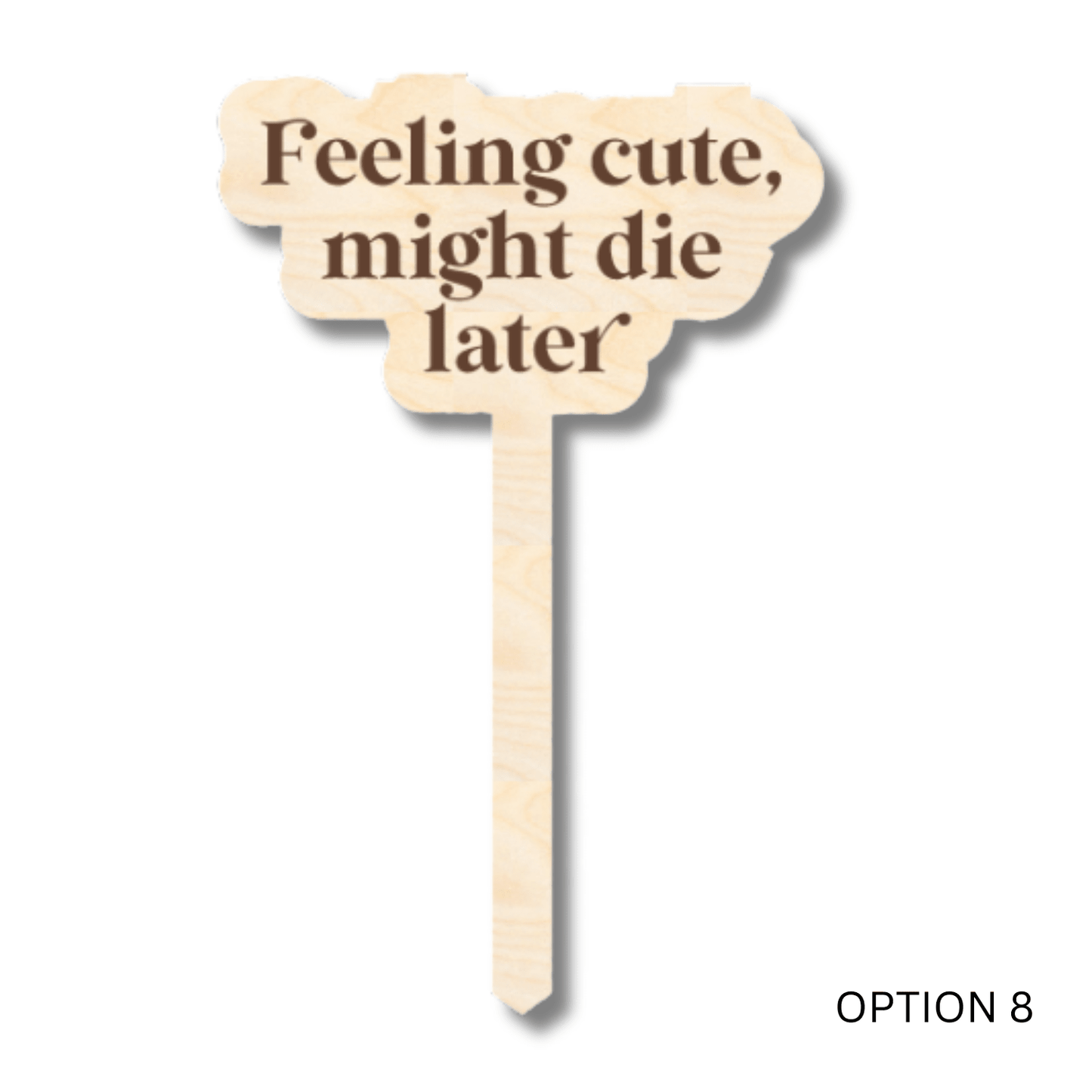 Unfinished Wood Funny Plant Stakes | 24 Options | 5" Tall | 1/8" Wood | Wood Craft Cutout - NameSigns.com