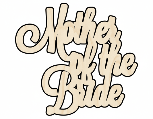 Wood Craft Mother of the Bride Sign – Custom Laser Cut Wood Art Up to 46" Blank Door Hanger Wooden Cutout Cut Outs - Unfinished - NameSigns.com